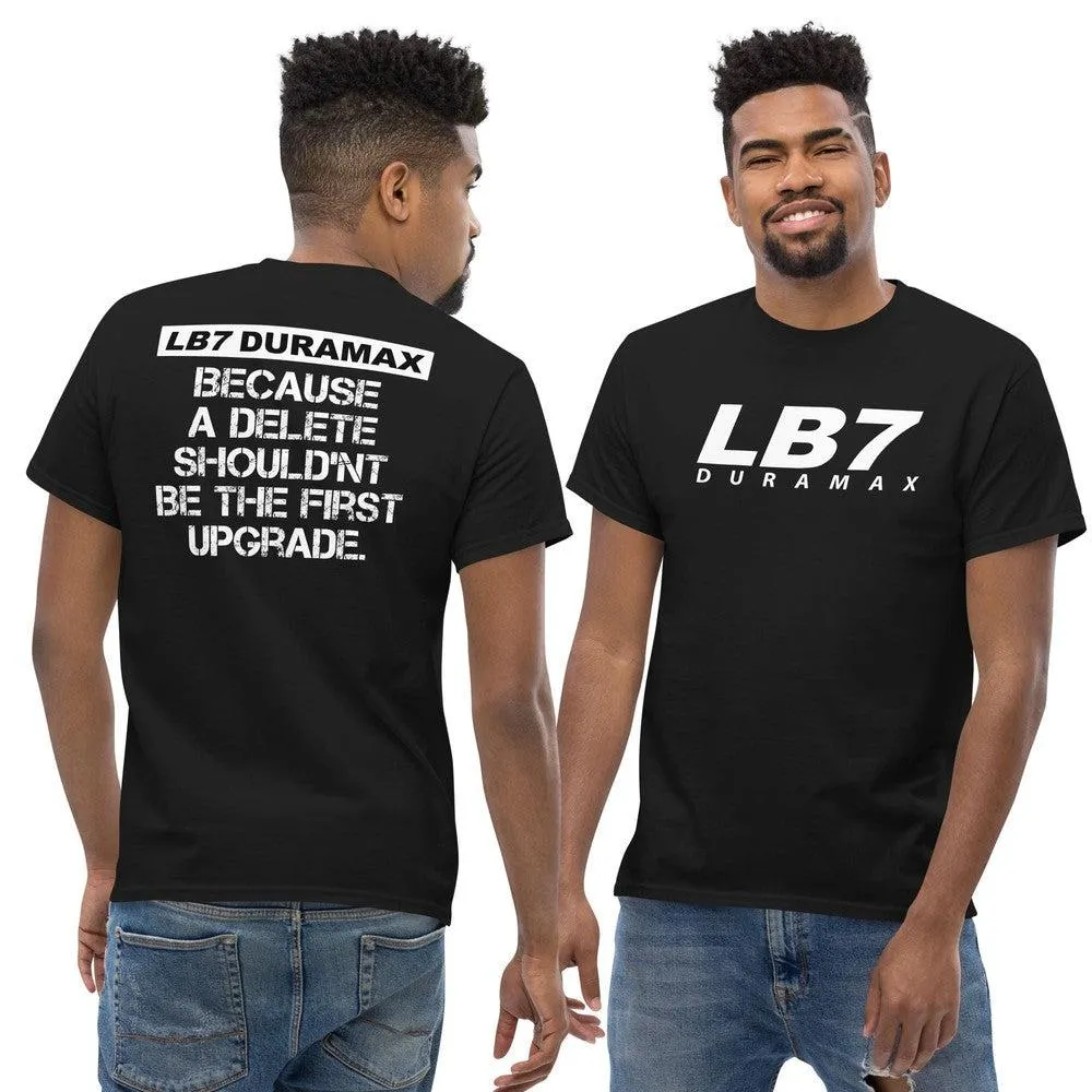 LB7 Duramax T-Shirt - Because Delete Shouldn't be The 1st Upgrade